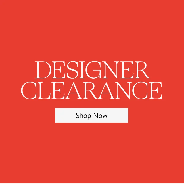 Designer Clearance.