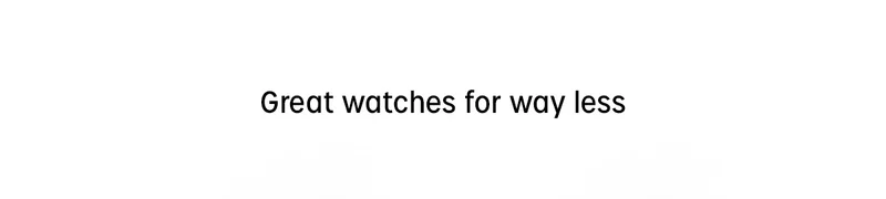 Great watches for way less