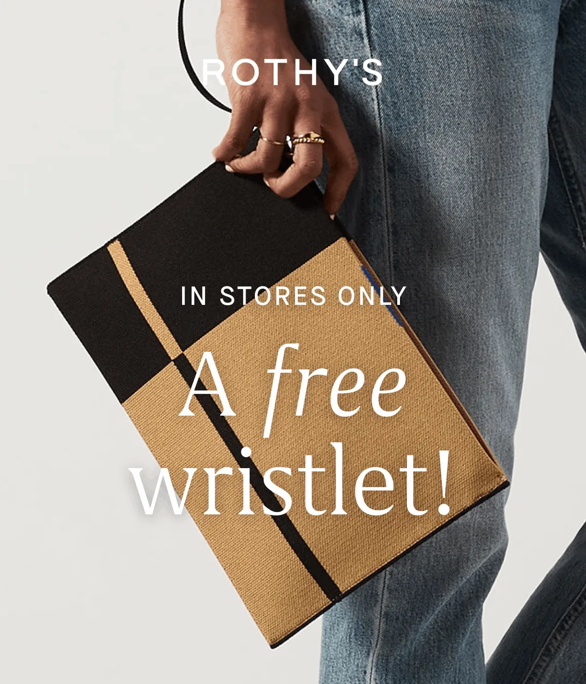 IN STORES ONLY A free wristlet!