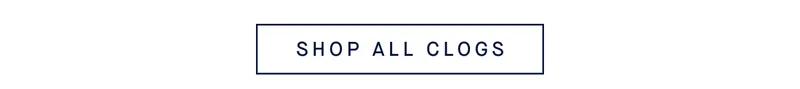 SHOP ALL CLOGS