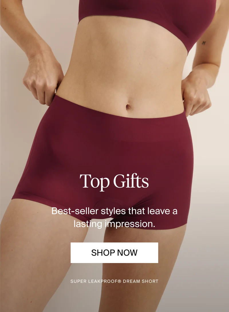 Top Gifts - Best-seller stles that leave a lasting impression. Shop Now. Super Leakproof Dream Short