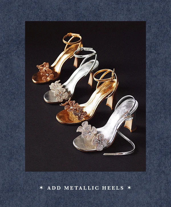 add metallic heels