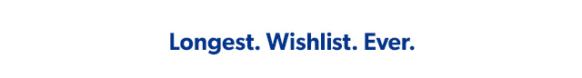 Longest. Wishlist. Ever.