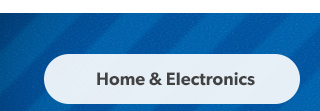 Home and Electronics
