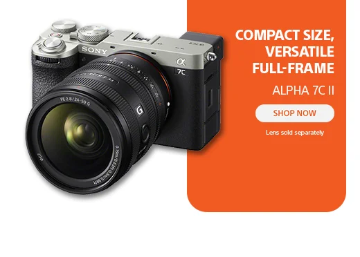 Compact Size, VERSATILE FULL-Frame Alpha 7C II shop now Lens sold separately