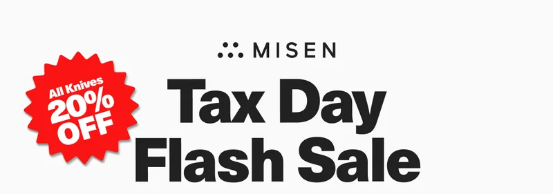 Tax Day Flash Sale! 20% off knives with code: discount code