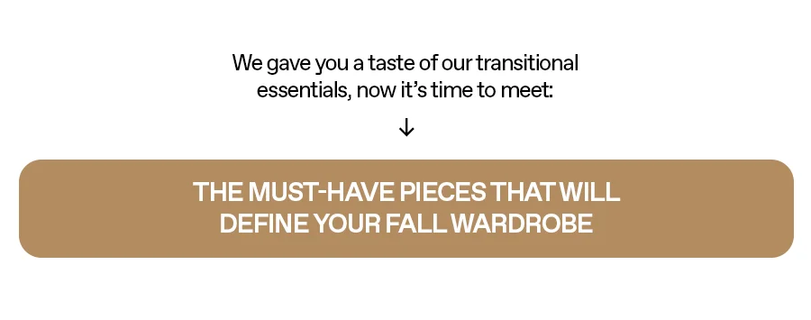 The must-have pieces that will define your Fall wardrobe