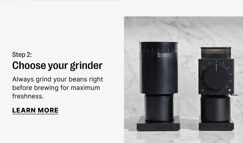 Step 2: Choose your grinder