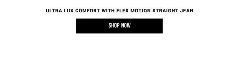 Ultra Lux Comfort with Flex Motion Straight Jean. Shop Now