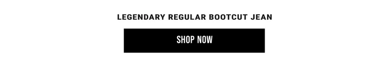 Legendary Regular Bootcut Jean. Shop Now