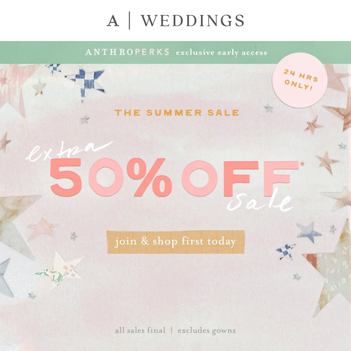 Anthroperks: The summer sale. Extra 50% off Sale. 24 hours only.