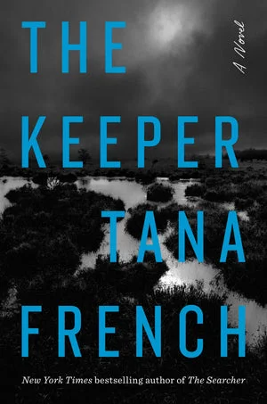 BOOK | The Keeper: A Novel by Tana French