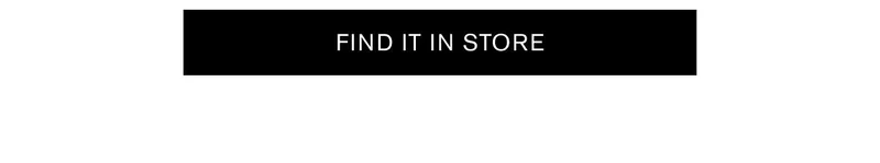 FIND IT IN STORE