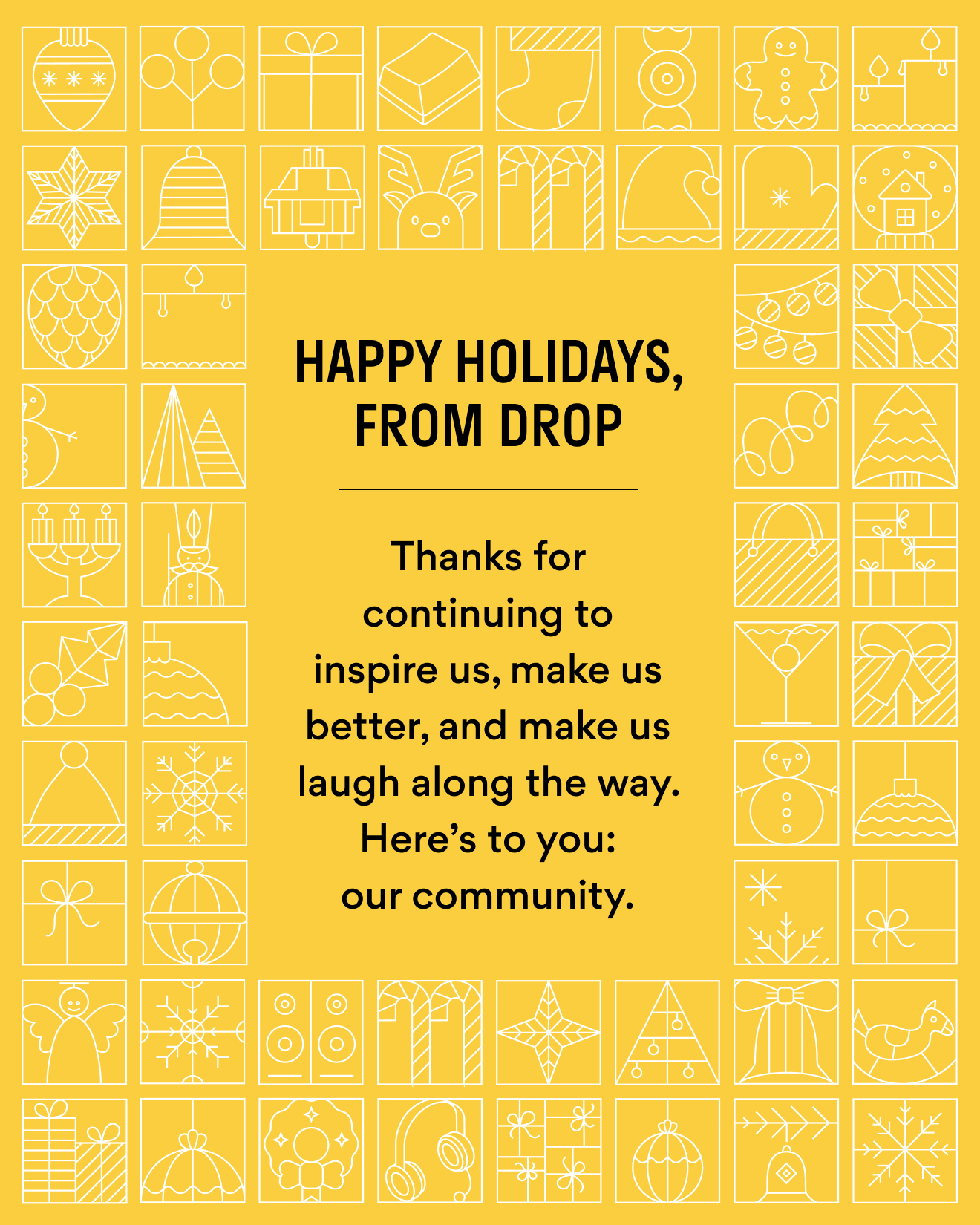 Happy Holidays From Drop Happy Holidays From Drop