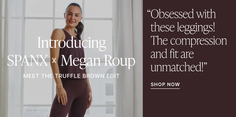 INTRODUCING SPANX x MEGAN ROUP