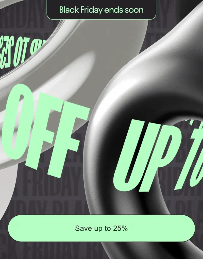 Up to 25% off.