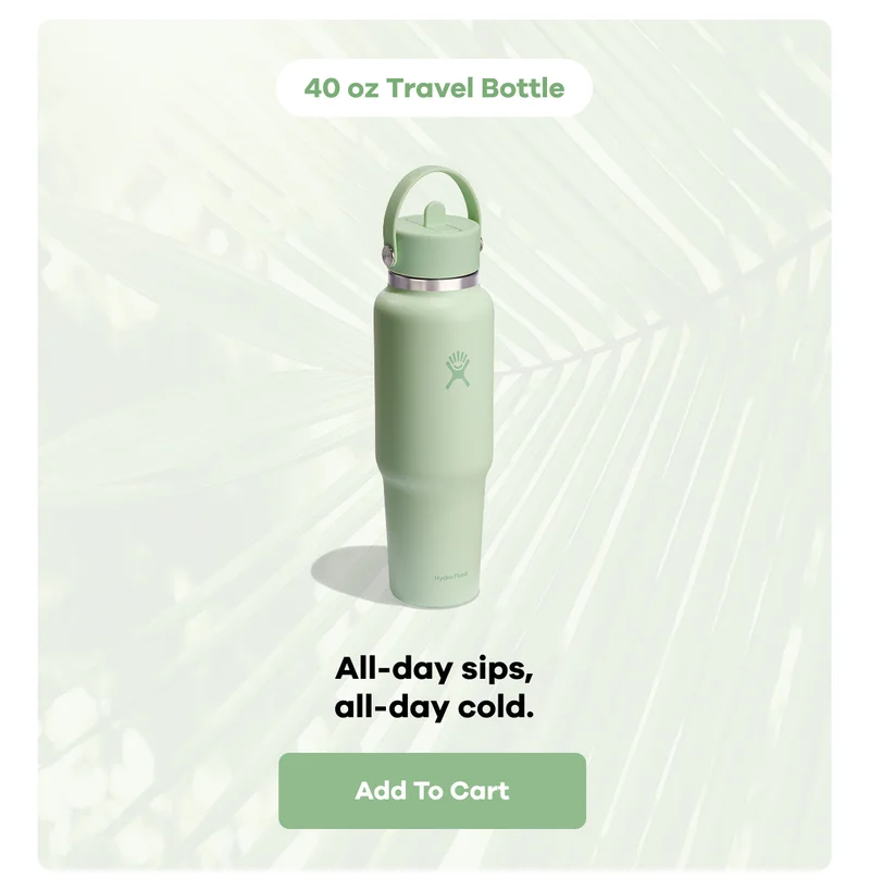 40 oz Travel Bottle. All-day sips, all-day cold. | Add To Cart