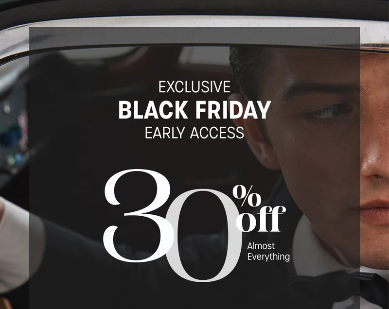 EXCLUSIVE BLACK FRIDAY EARLY ACCESS | 30% off Almost Everything