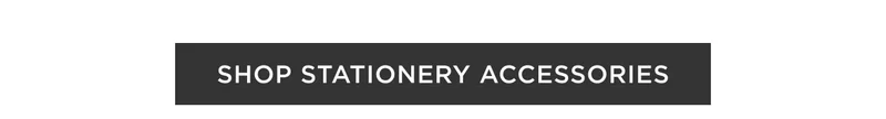 Shop Stationery Accessories