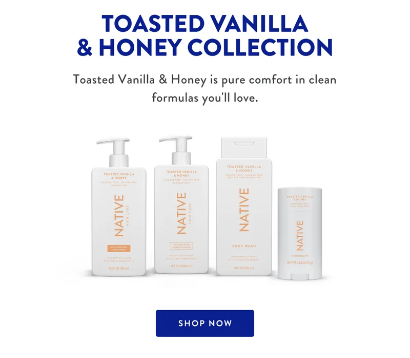 TOASTED VANILLA & HONEY COLLECTION | Toasted Vanilla & Honey is pure comfort in clean formulas you'll love. |SHOP NOW