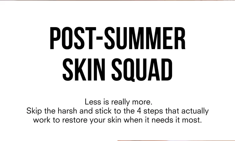 Post-Summer Skin Squad