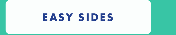 Easy Sides Easy Sides