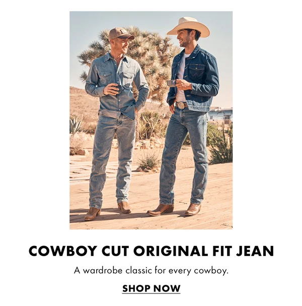 Cowboy Cut Original Fit Jean. A wardrobe classic for every cowboy. Shop Now