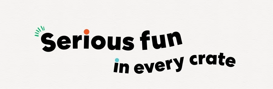 Serious fun in every crate
