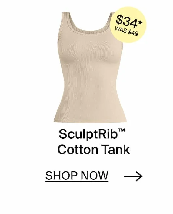 SculptRib™ Cotton Tank. SHOP NOW →