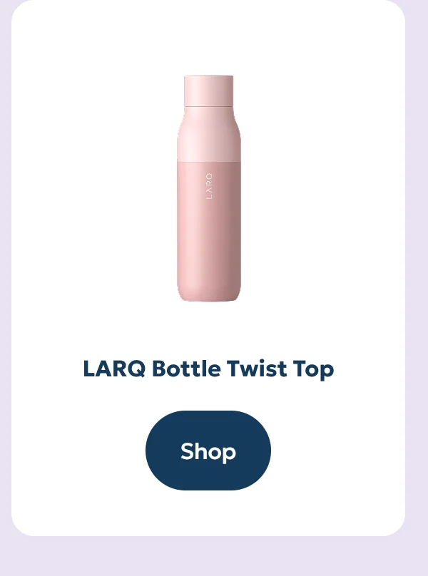 LARQ Bottle Twist Top - Shop now