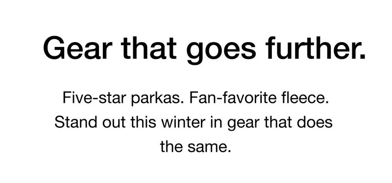 Gifts that go further. Five-star parkas. Fan-favorite fleece. Stand out this winter in gear that does the same.