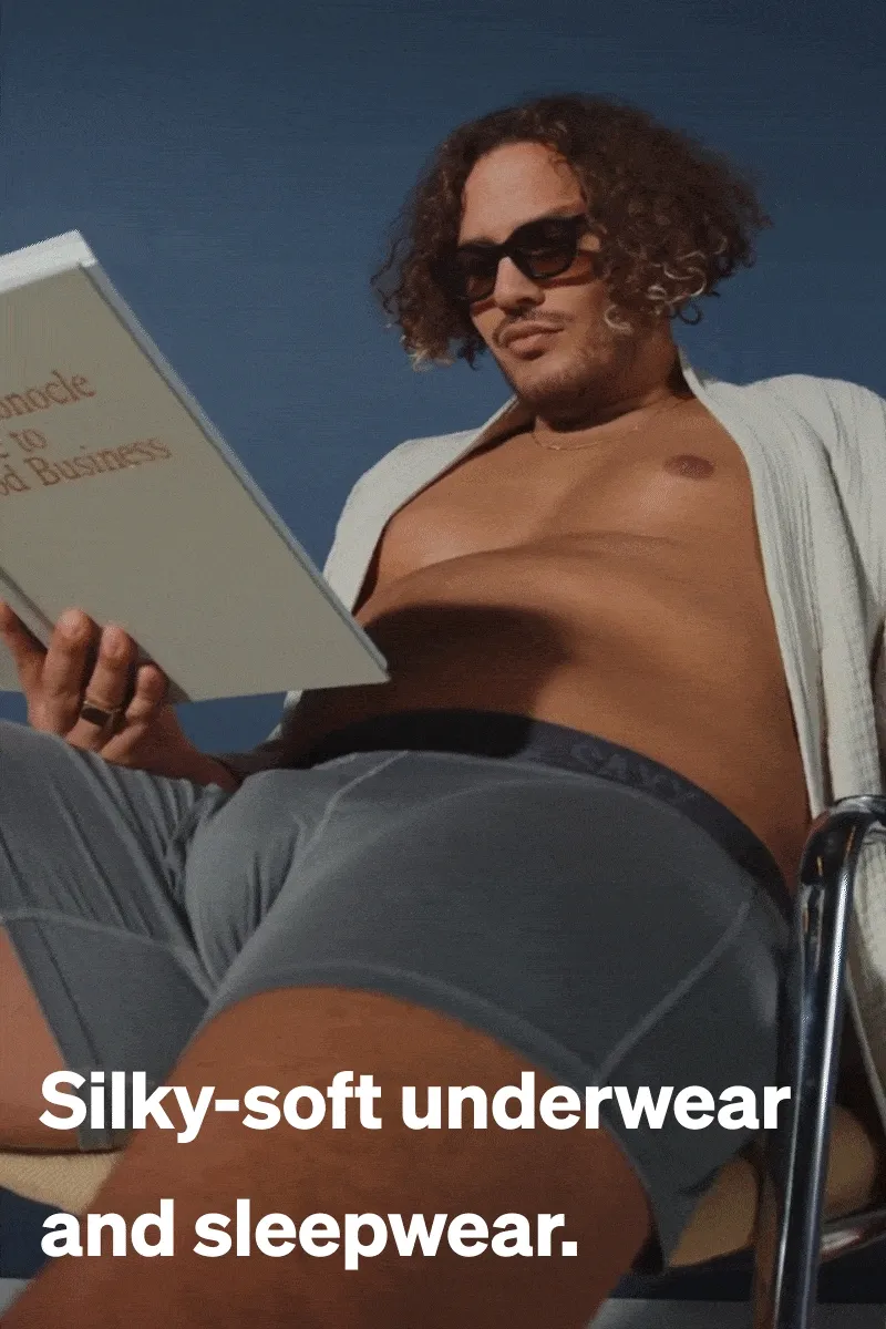 Silky-soft underwear and sleepwear.
