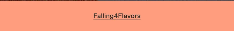 Falling4Flavors