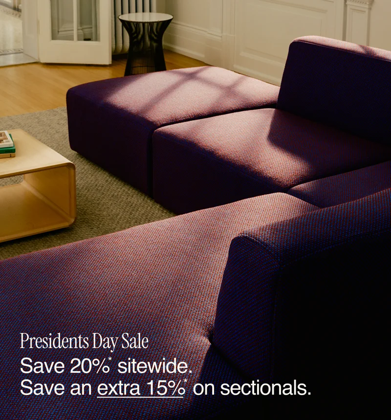 Presidents Day Sale. Save 20%* sitewide. Save an extra 15%* on sectionals.