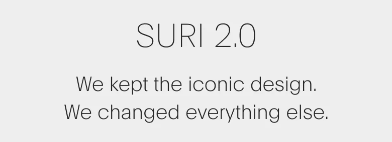 We kept the iconic design. We changed everything else.