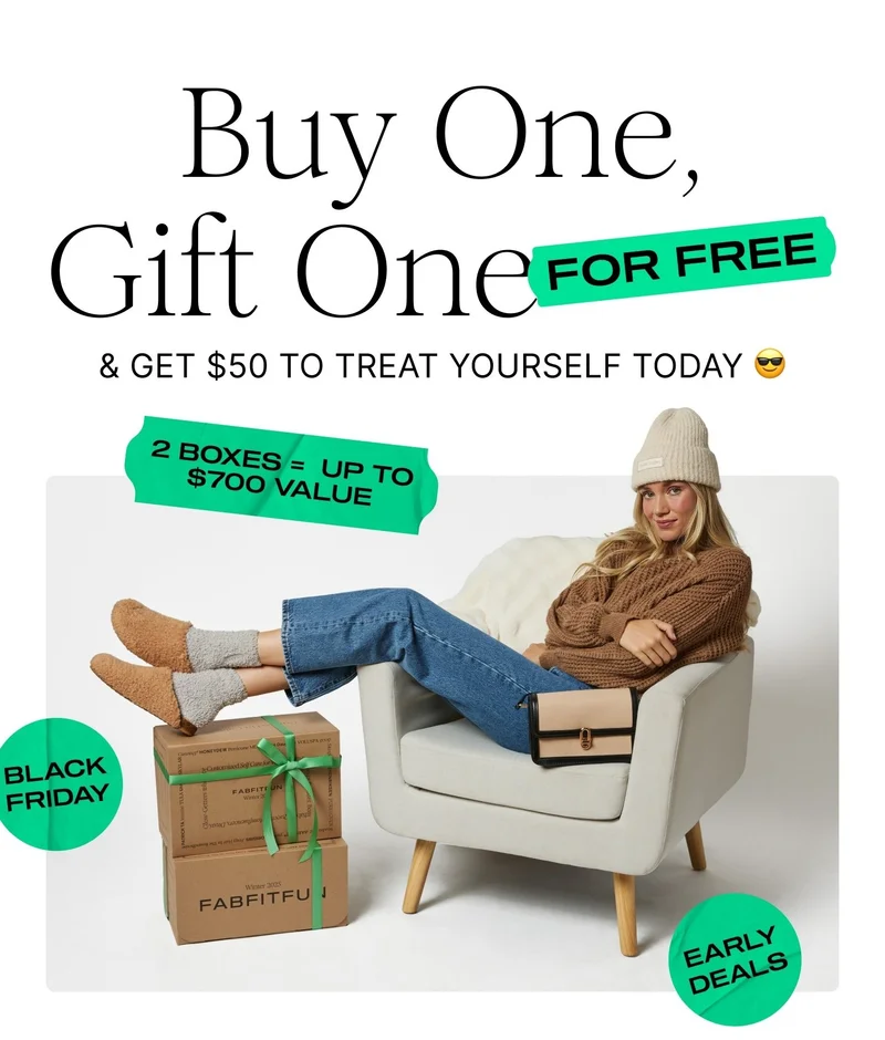 Buy One, Gift One FOR FREE & GET $50 TO TREAT YOURSELF TODAY
