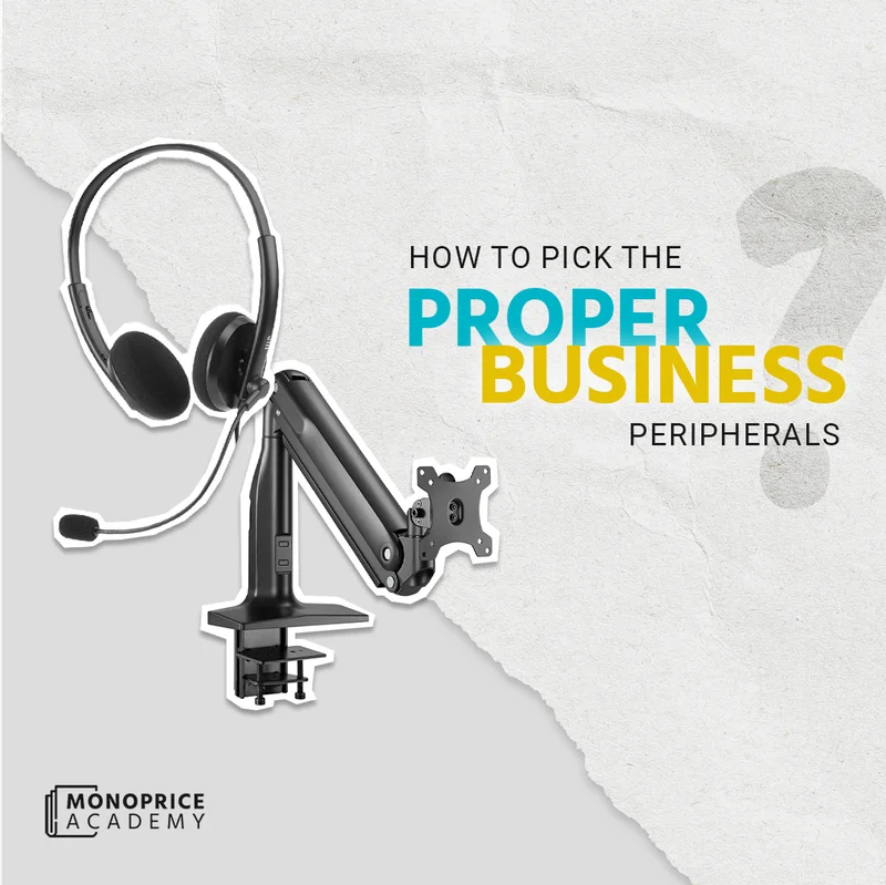 How To Pick The Proper Business Peripherals.