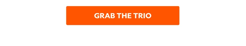 GRAB THE TRIO