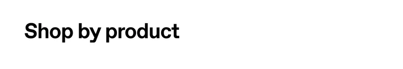Shop by product