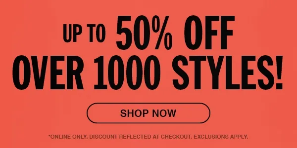 Up to 50% Off Thousands of Styles