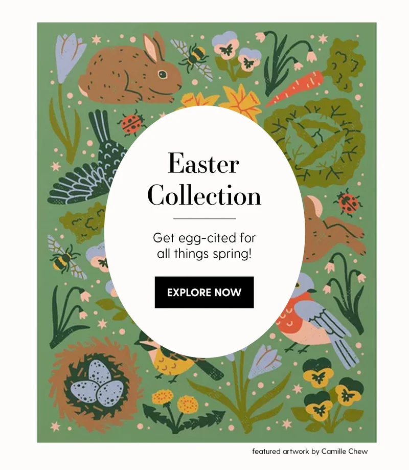 Easter Collection | Get egg-cited for all things spring! | Explore Now! | Featured Artwork by Camille Chew