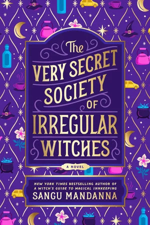 BOOK | The Very Secret Society of Irregular Witches (Deluxe Edition) by Sangu Mandanna