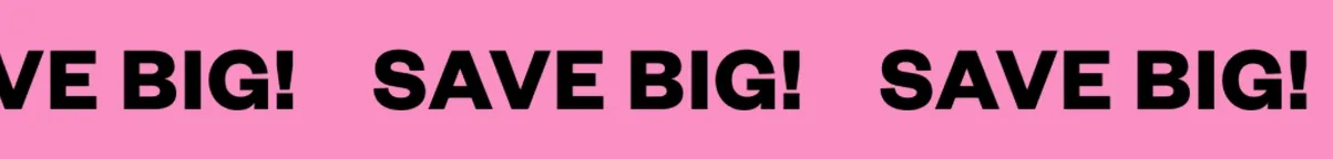Save Big! Save Big!