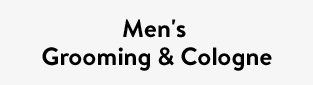 Men's Grooming & Cologne