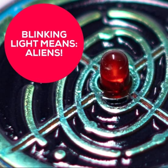 Blinking light means: Aliens!