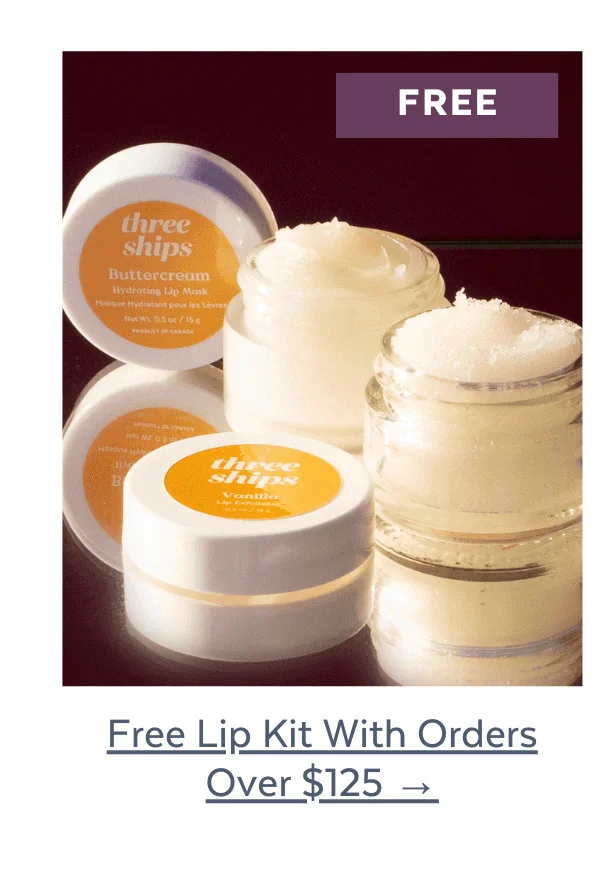 Free lip kit with orders over $125