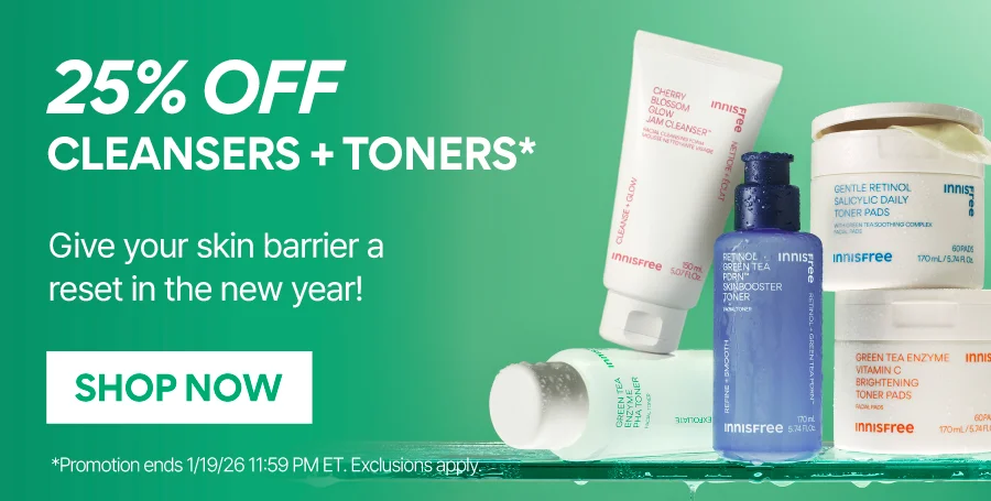 25% OFF CLEANSERS + TONERS