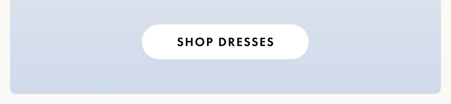 Shop Dresses