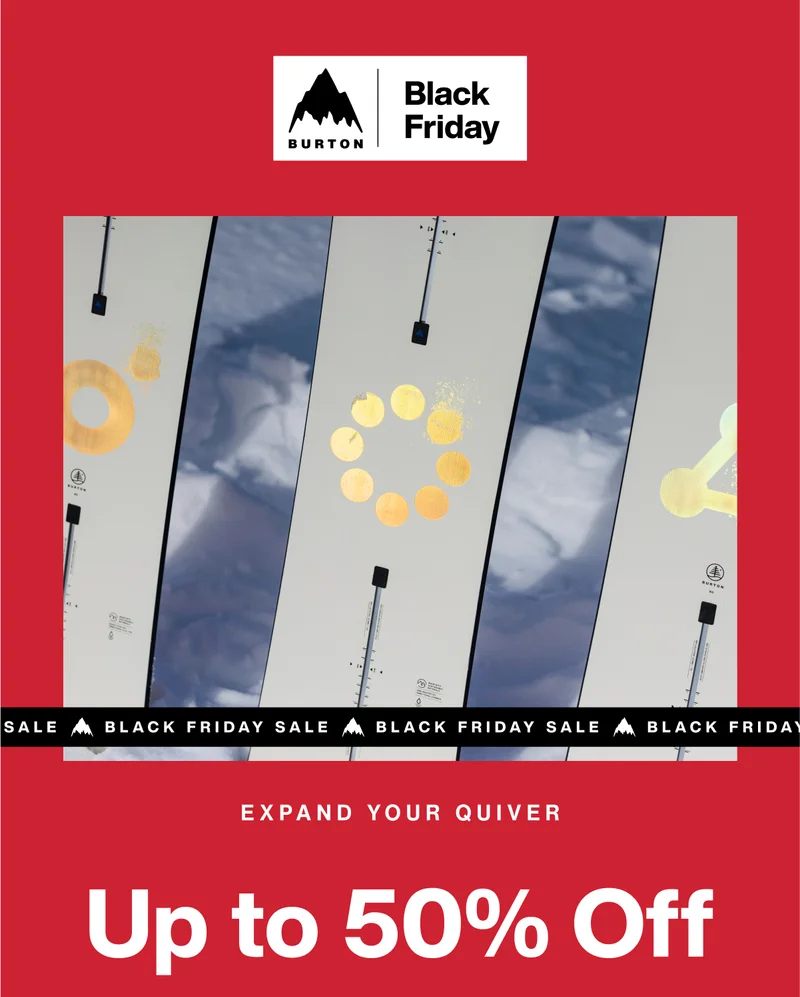 Black Friday Sale is Here - Boards, Boots, Bindings Up to 50% Off