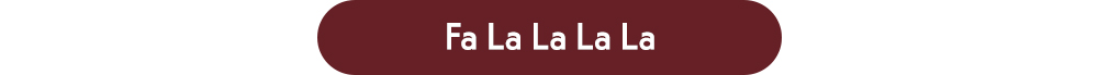 Fa La La La La